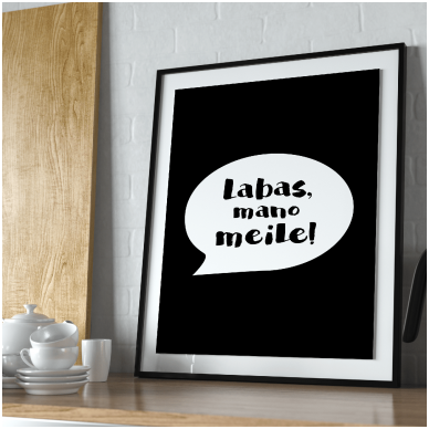 Plakatas „Labas, mano meile“