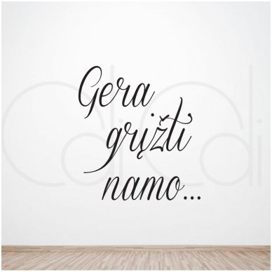 Sienos lipdukas „Gera grįžti namo…“ klasikinis